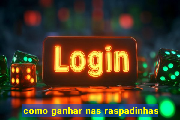 como ganhar nas raspadinhas